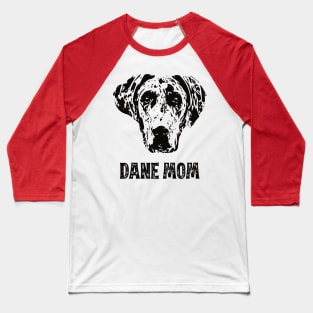 Dane Mom - Great Dane Mom Baseball T-Shirt